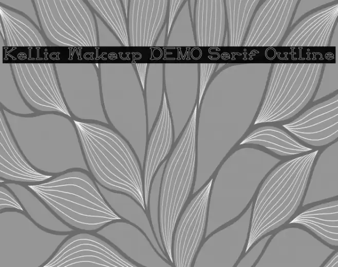 Kellia Wakeup DEMO Serif Outline Font examples