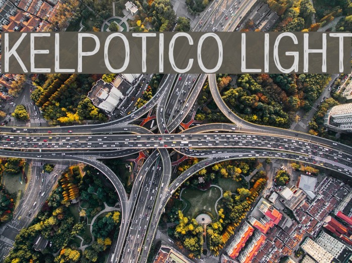 Kelpotico Light Font examples