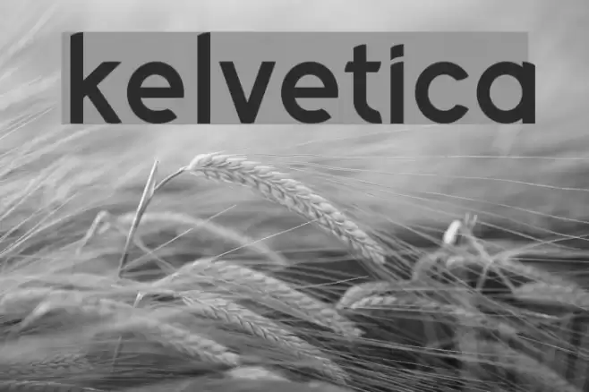 Kelvetica  examples