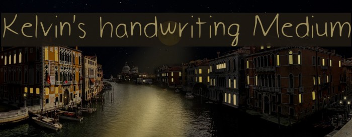Kelvin's handwriting Medium Font examples