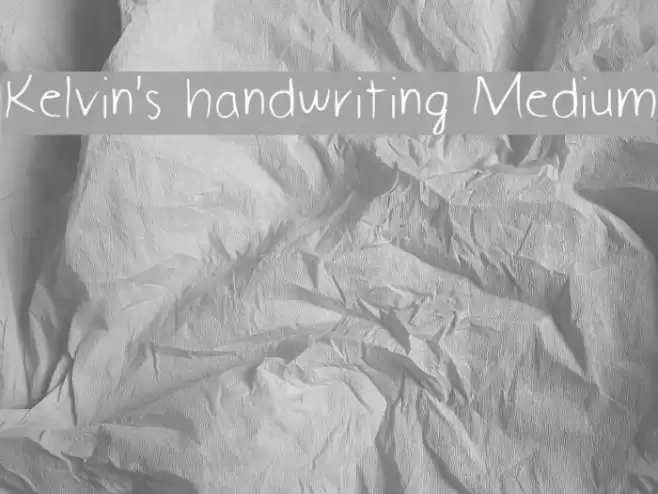 Kelvin's handwriting Medium Font examples