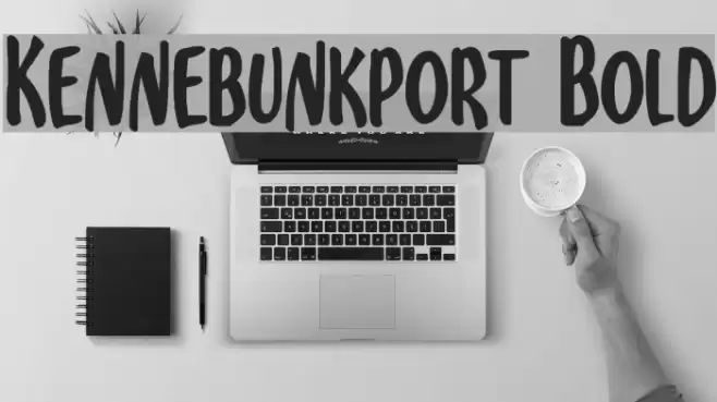 Kennebunkport Bold Fonte examples