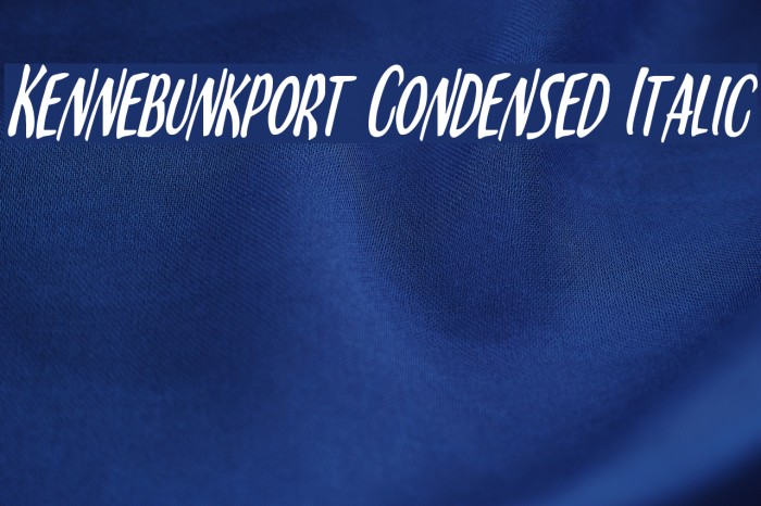 Kennebunkport Condensed Italic Font examples