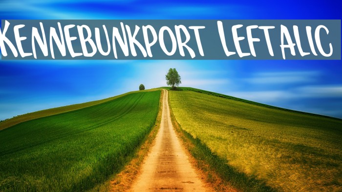 Kennebunkport Leftalic Font examples