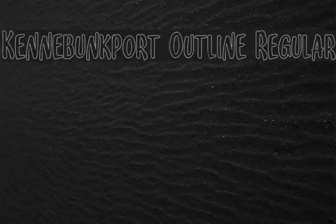 Kennebunkport Outline Regular Font examples