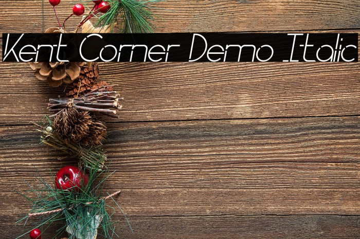 Kent Corner Demo Italic Example 3