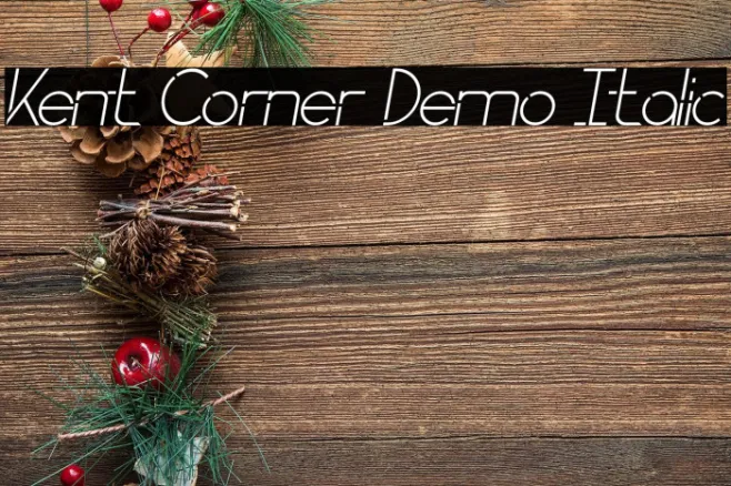 Kent Corner Demo Italic Example 3