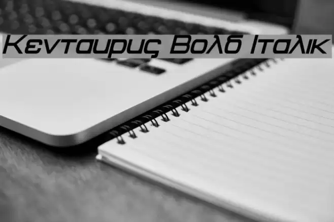 Kentaurus Bold Italic Font examples