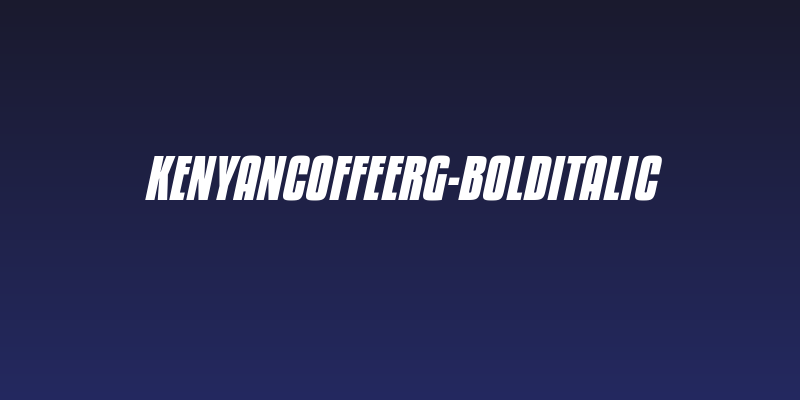 KenyanCoffeeRg-BoldItalic Social Header