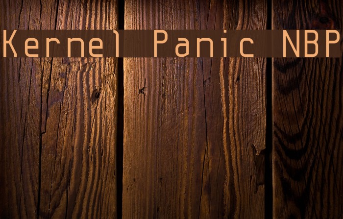 Kernel Panic NBP Font examples