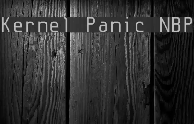Kernel Panic NBP Font examples