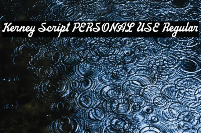 Kerney Script PERSONAL USE Regular Example 3