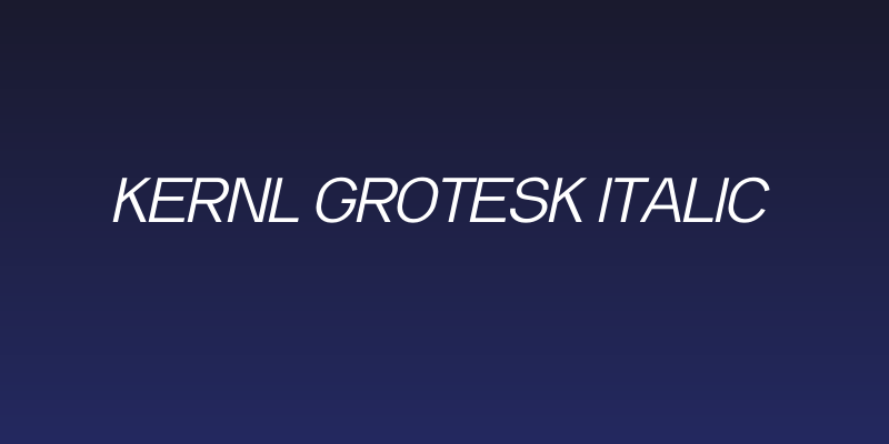 Kernl Grotesk Italic Social Header