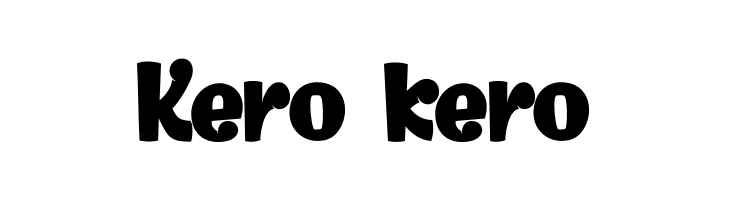 Kero kero Fonte