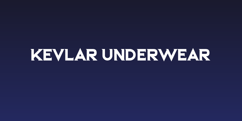 Kevlar Underwear Social Header