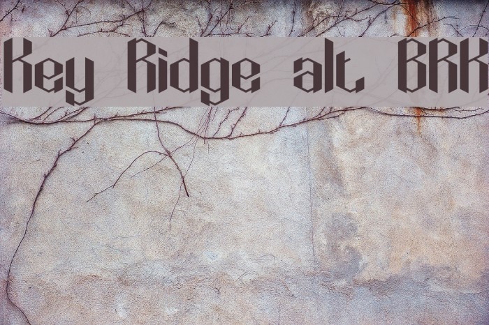 Key Ridge alt BRK Font examples