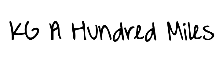 KG A Hundred Miles Font