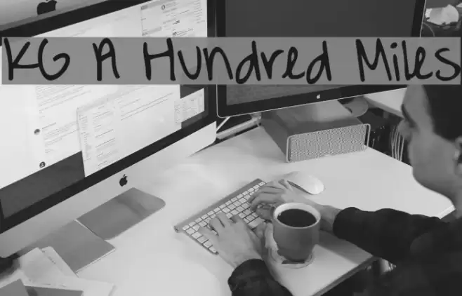 KG A Hundred Miles Font examples