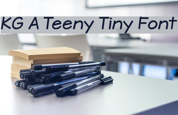 KG A Teeny Tiny Font Font examples