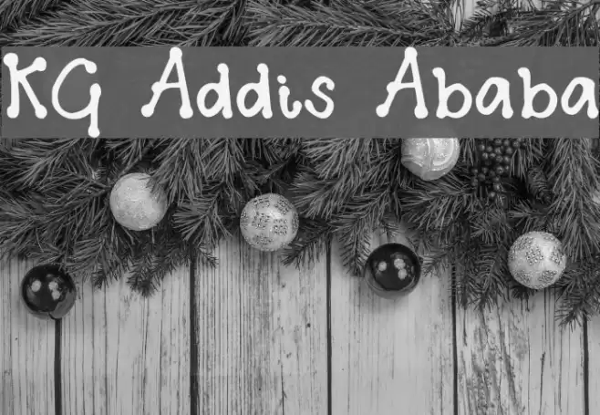 KG Addis Ababa Font examples