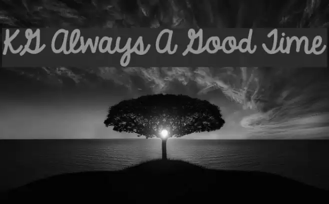 KG Always A Good Time Font examples