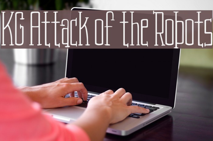 KG Attack of the Robots Font examples