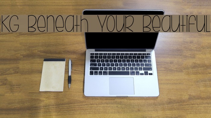 KG Beneath Your Beautiful Font examples