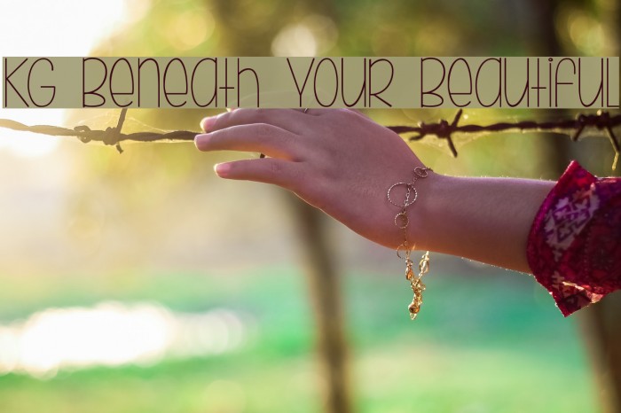 KG Beneath Your Beautiful Font examples