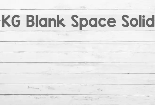KG Blank Space Solid Font examples
