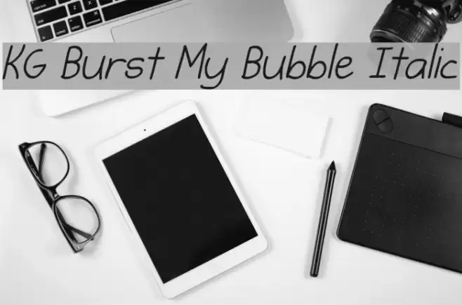 KG Burst My Bubble Italic Font examples