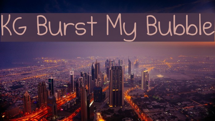 KG Burst My Bubble Font examples