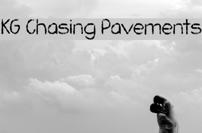 KG Chasing Pavements Font examples