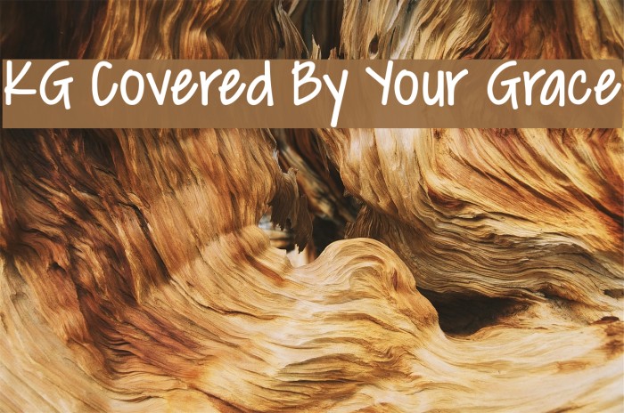 KG Covered By Your Grace Font examples