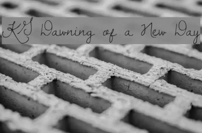 KG Dawning of a New Day Font examples