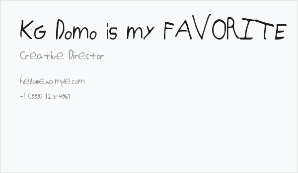 KG Domo is my FAVORITE Business Card