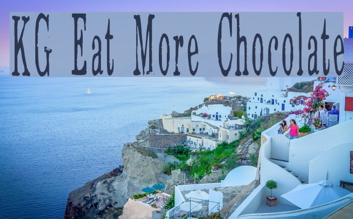 KG Eat More Chocolate Font examples