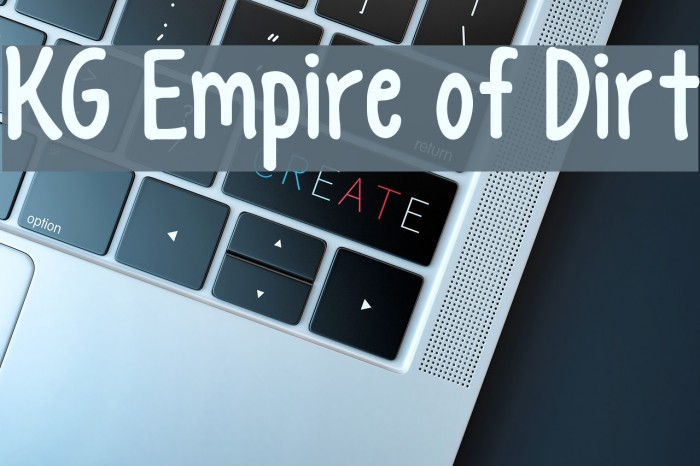 KG Empire of Dirt Font examples