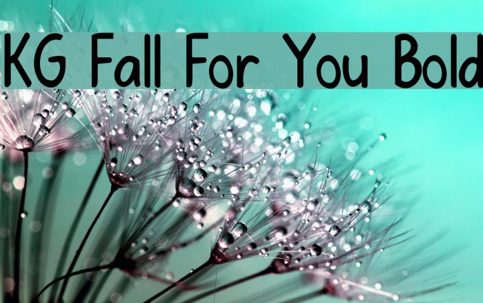 KG Fall For You Bold Font examples