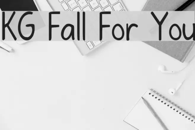 KG Fall For You Font examples