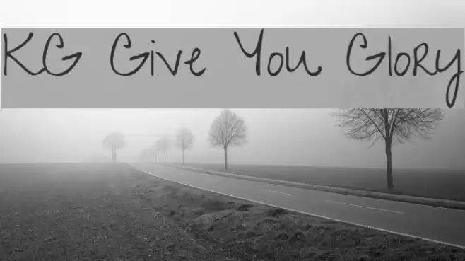 KG Give You Glory Font examples