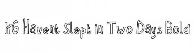 KG Havent Slept in Two Days Bold  Frei Schriftart Herunterladen