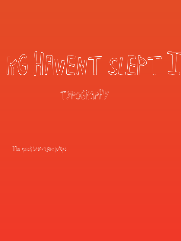 KG Havent Slept in Two Days Poster