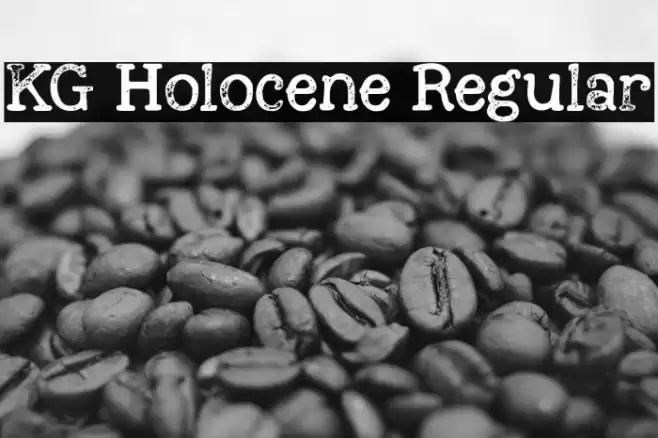 KG Holocene Regular Font examples