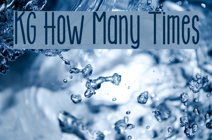 KG How Many Times Font examples