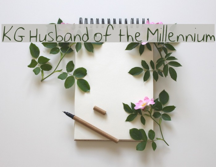 KG Husband of the Millennium Font examples