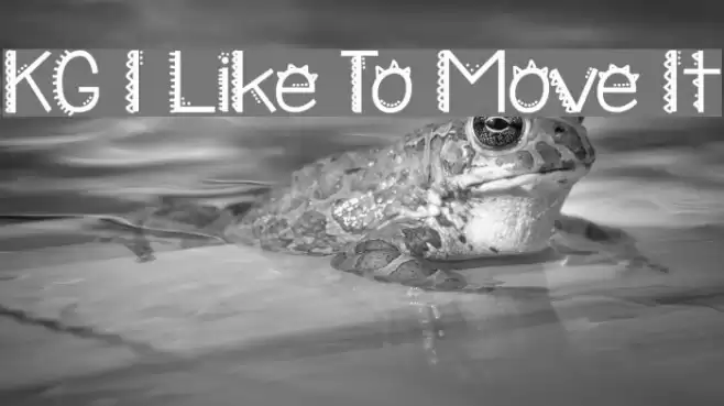 KG I Like To Move It Font examples