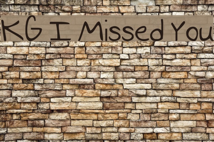 KG I Missed You Font examples