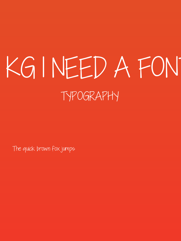 KG I Need A Font Poster