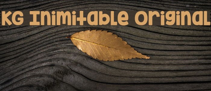 KG Inimitable Original Font examples