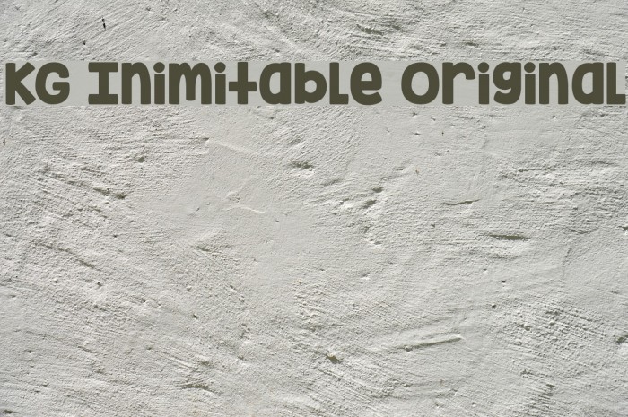 KG Inimitable Original Font examples